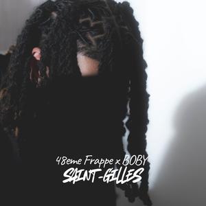 Saint-Gilles (feat. Boby) (Explicit)