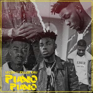 PIANO PIANO(feat. KILLER KAU)