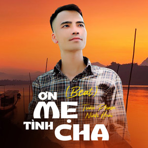 Ơn Mẹ Tình Cha (Beat)