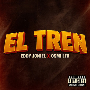 El Tren (Explicit)