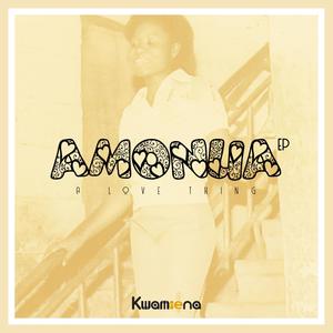 Amonua (A Love Thing) EP