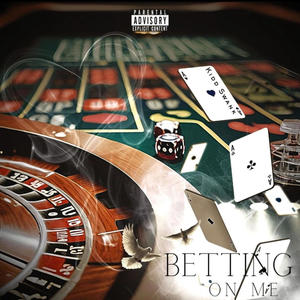 Betting On Me (feat. Mac13) [Explicit]