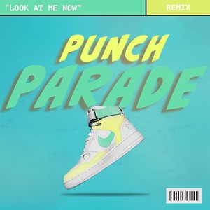 Look At Me Now (The Punch Club Remix)