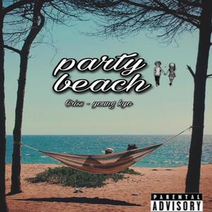 Party Beach (feat. Driip Kyo)