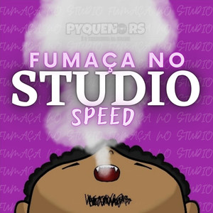 Fumaça no Studio (Speed) (Explicit)