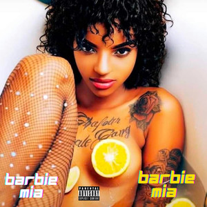 Barbie Mia (Explicit)