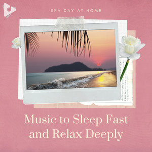 Music to Sleep Fast and Relax Deeply