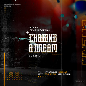 Chasing A Dream (Remixes)