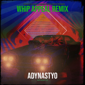 Whip Appeal (Remix|Explicit)