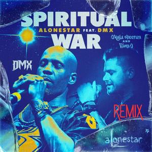 Spiritual War (feat. Alonestar, DMX, 50 Cent & Sklya Sheeran (Remix)