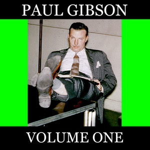 Paul Gibson, Vol. 1