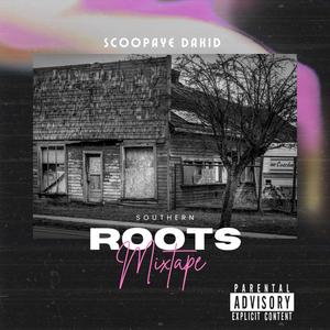 Southern Roots (Explicit)