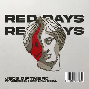 Red Days (feat. GTAP MNL, Venbreezy & DSoul)