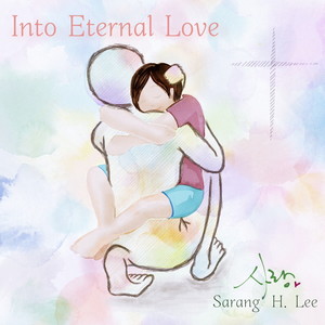 Into Eternal Love