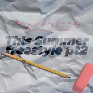 This Summer Freestyle Pt2(feat. Cornell Jone$) (Explicit)