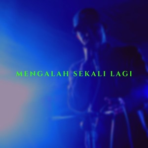 Mengalah Sekali Lagi