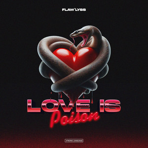 Love Is Poison (Explicit)