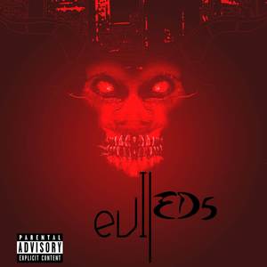 Evil (Explicit)