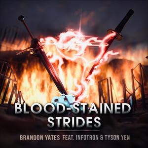 Blood-Stained Strides (feat. Tyson Yen) [Vocal Version]