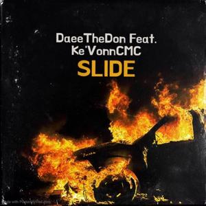 SLIDE (feat. Ke’VonnCmc) [Explicit]