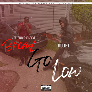 Bread Go Low (Explicit)