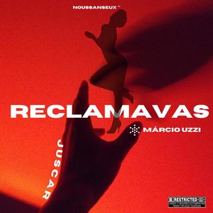 RECLAMAVAS (feat. Márcio Uzzi) [Explicit]