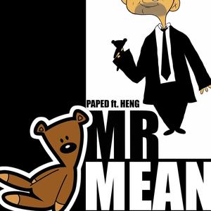MR MEAN (feat. Heng) (Explicit)