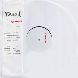 Muscut XXX, Test Pressing IV