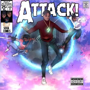 Attack!(feat. KJ Sturkey) (Explicit)