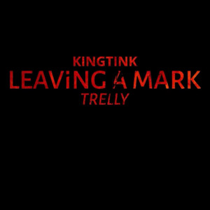 Leaving a Mark (Explicit)