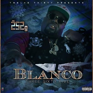 Blanco Three Sixty Five, Vol. 1 (Explicit)