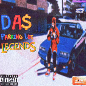 Parking Lot Legends (Explicit)