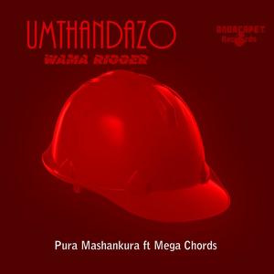 Umthandazo wama Rigger (feat. Mega Chords)