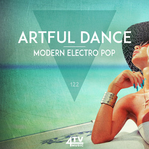 Artful Dance - Modern Electro Pop