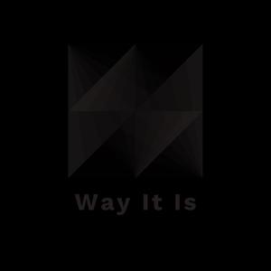 Way It Is (Explicit)