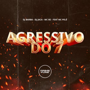 Agressivo Do 7 (Explicit)