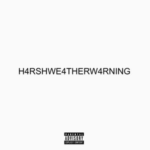 H4Rshwe4Therw4Rning (Explicit)