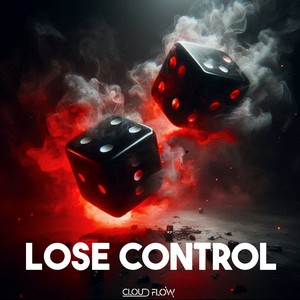 Lose Control (Explicit)
