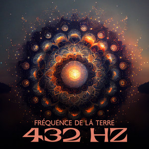 Fréquence de la terre 432 hz (La floraison de l'âme)