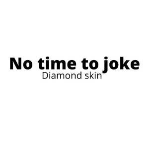 No time to joke (Explicit)
