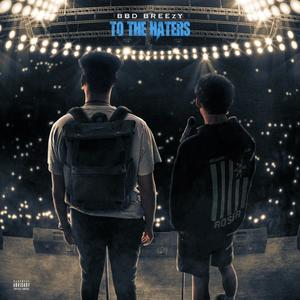 To The Haters (feat. Yung Trench) (Explicit)