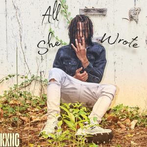 All She Wrote (Explicit)