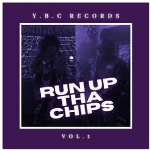 Run Up Tha Chips (Explicit)