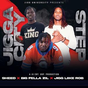 Jigga City Step (Get Your Jigg On) (feat. Jigg Like Rob & Big Fella Zil) (Explicit)
