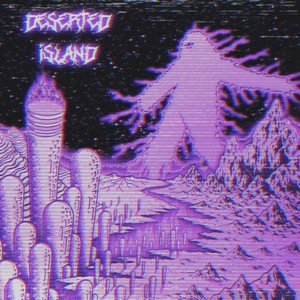 DESERTED ISLAND (prod. by cxrbon) (Explicit)