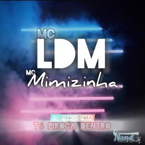 Tó Piroca Fora Tó Piroca Dentro (Explicit)