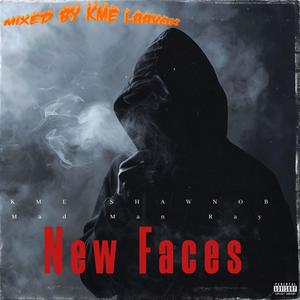 New Faces (feat. MadManRay & DJ Von) [Explicit]