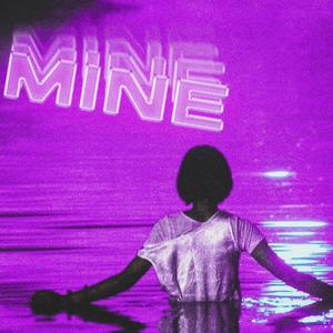 Mine (Explicit)