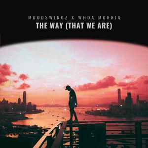 The Way (That We Are)