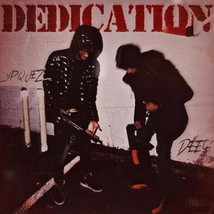 Dedication (feat. Ypquez) [Explicit]